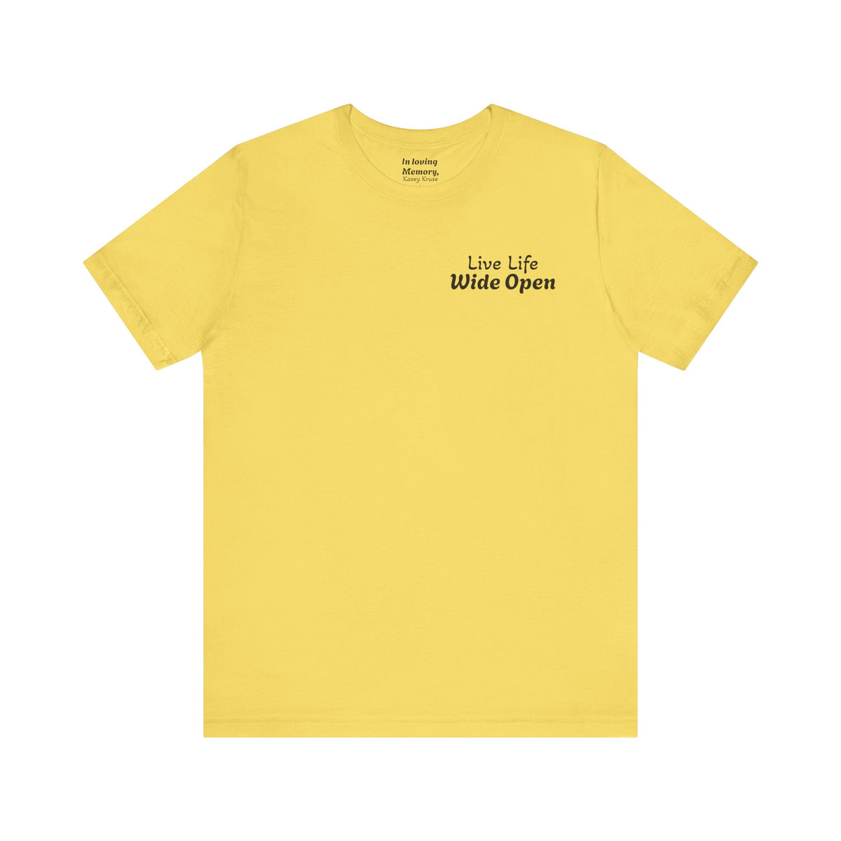 Original Live Life Wide Open Tee